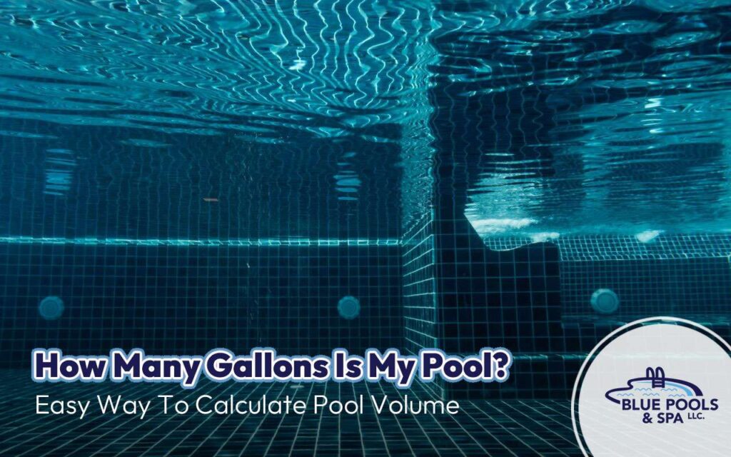 How many gallons is my pool? | How to Calculate Pool Volume